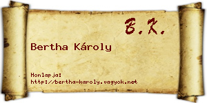 Bertha Károly névjegykártya
