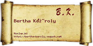 Bertha Károly névjegykártya